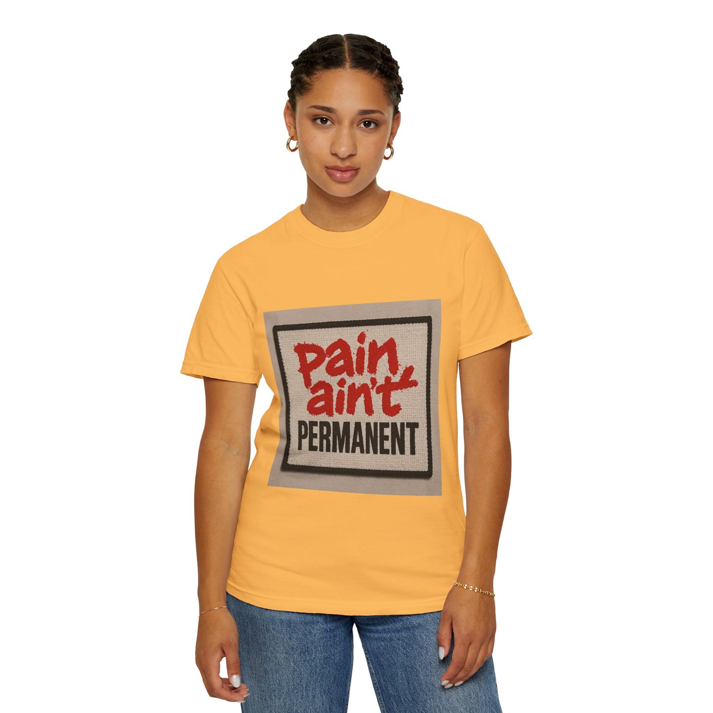Pain Ain't Permanent T-Shirt, Motivational Tee, Unisex Graphic Shirt, Casual Gift, Everyday Wear, Inspirational Fashion
