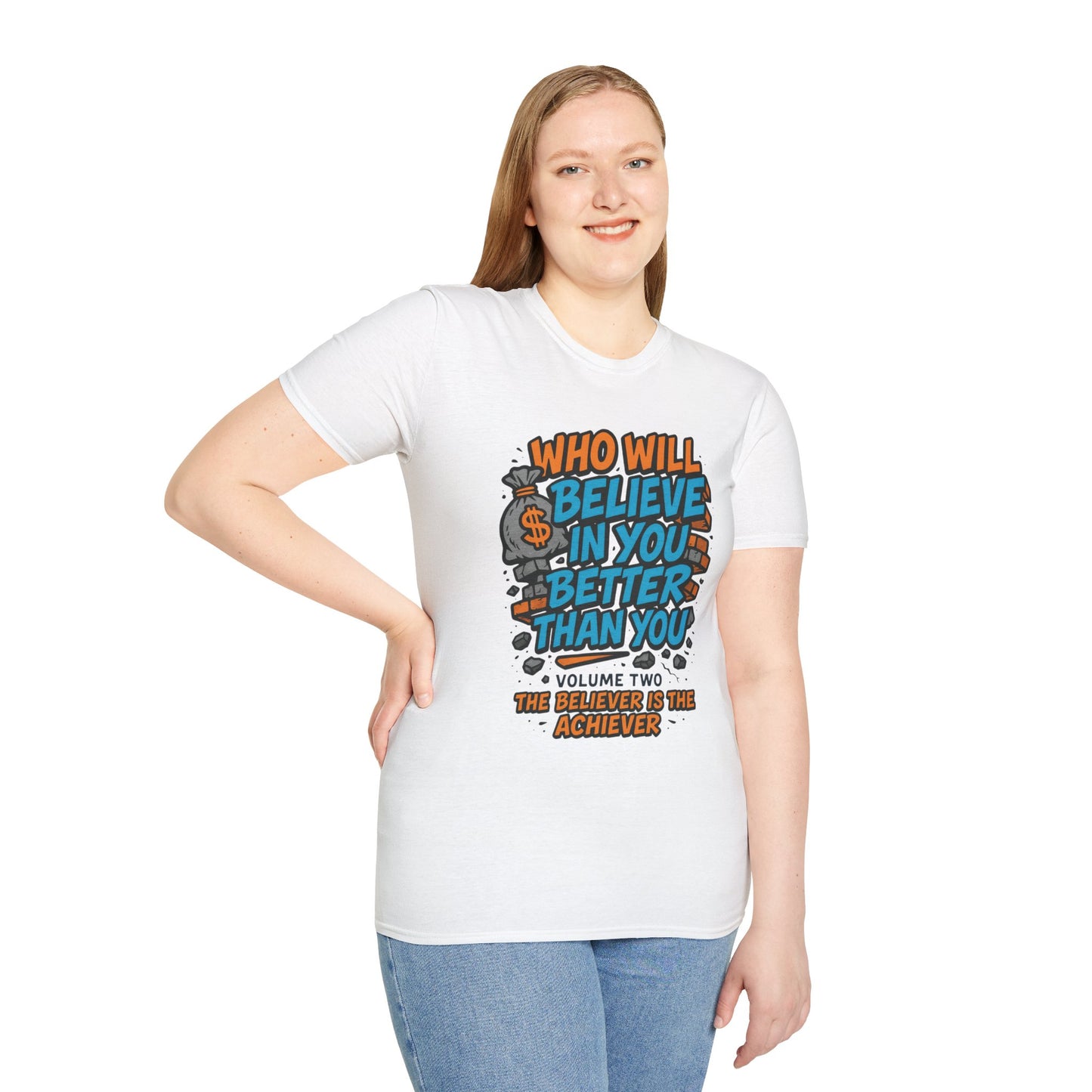 Motivational Unisex T-Shirt - "Who Will Believe in You Better Than You?" - Inspirational Gift for Dreamers, Achievers, Birthday, [...]