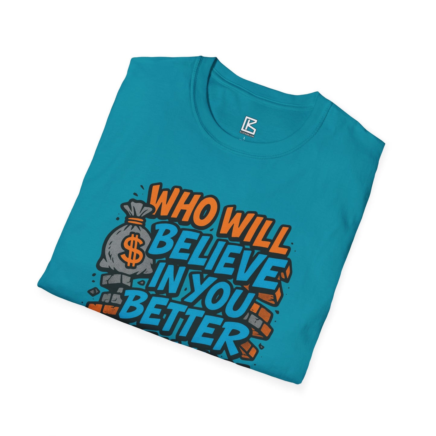 Motivational Unisex T-Shirt - "Who Will Believe in You Better Than You?" - Inspirational Gift for Dreamers, Achievers, Birthday, [...]