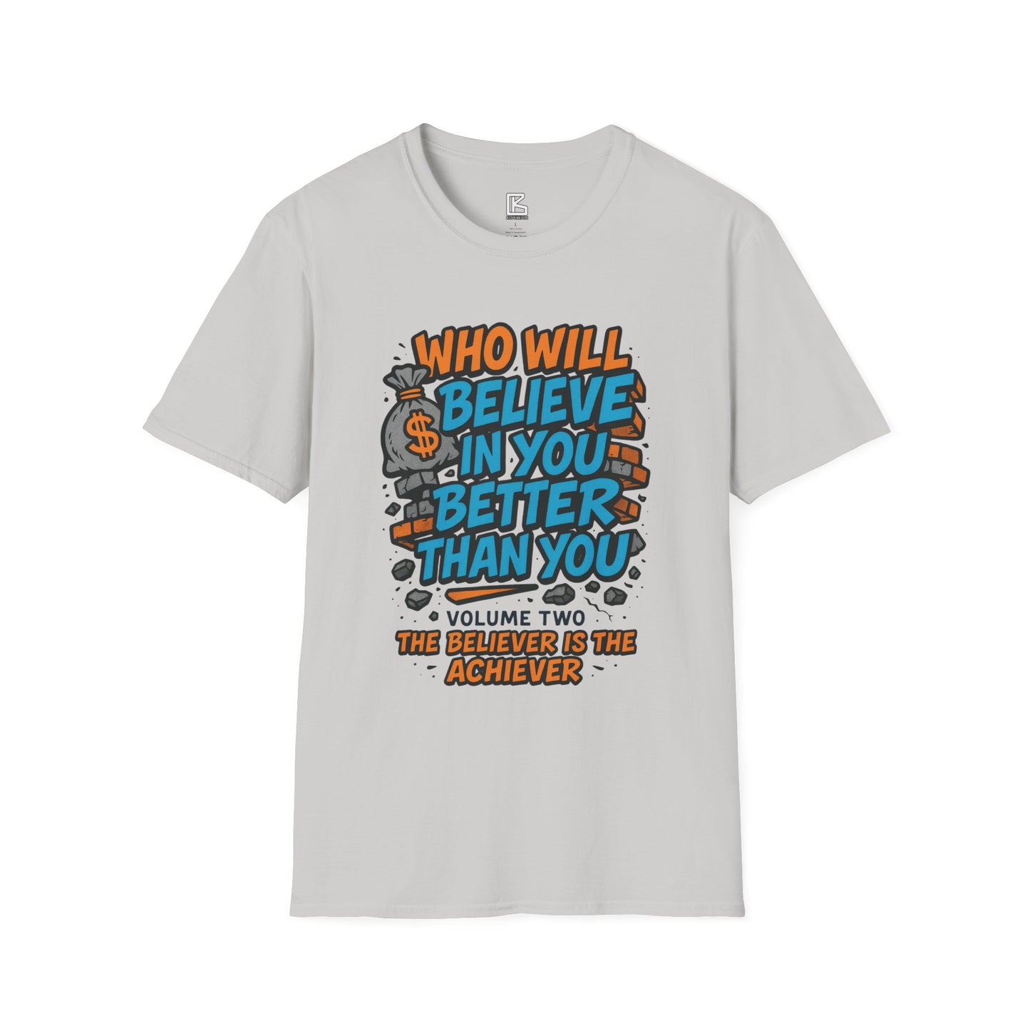 Motivational Unisex T-Shirt - "Who Will Believe in You Better Than You?" - Inspirational Gift for Dreamers, Achievers, Birthday, [...]